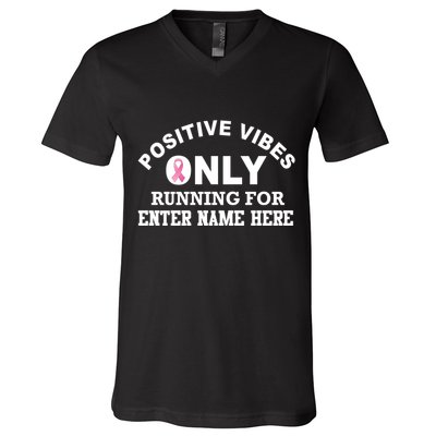 Positives Vibes Only Custom Name Breast Cancer V-Neck T-Shirt