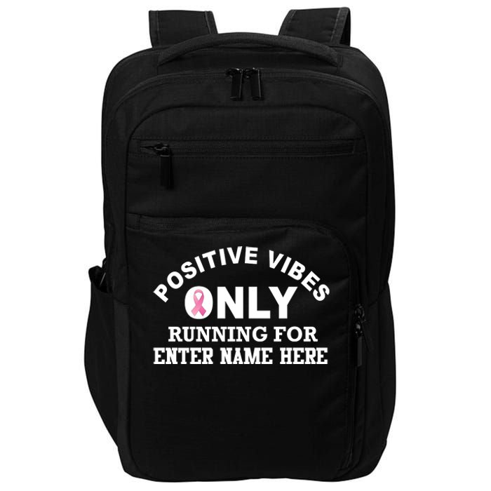 Positives Vibes Only Custom Name Breast Cancer Impact Tech Backpack