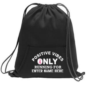 Positives Vibes Only Custom Name Breast Cancer Sweatshirt Cinch Pack Bag