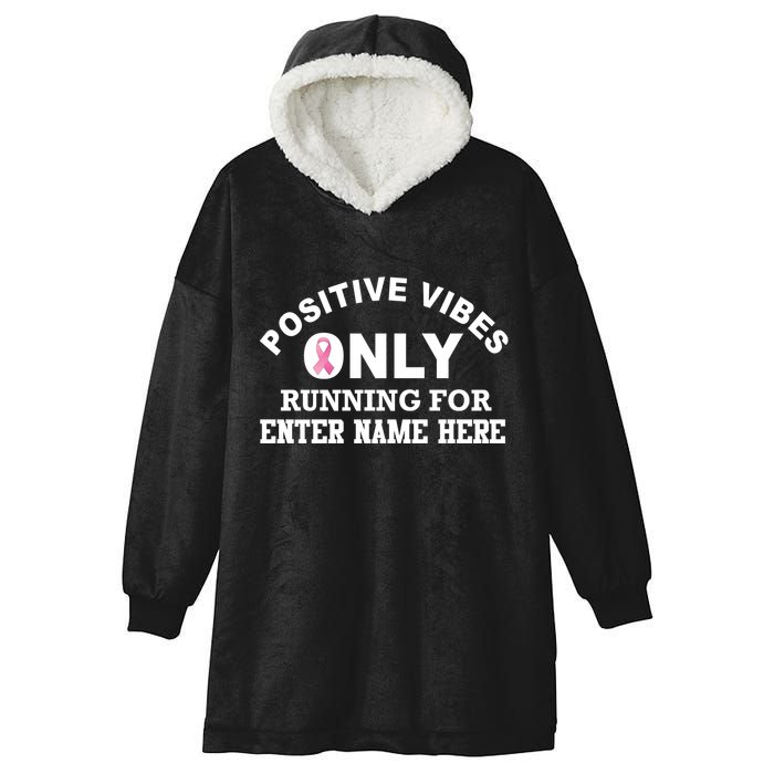 Positives Vibes Only Custom Name Breast Cancer Hooded Wearable Blanket