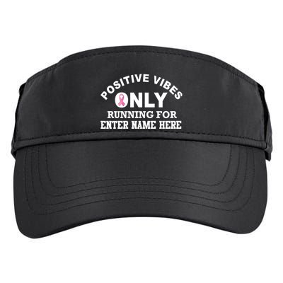 Positives Vibes Only Custom Name Breast Cancer Adult Drive Performance Visor