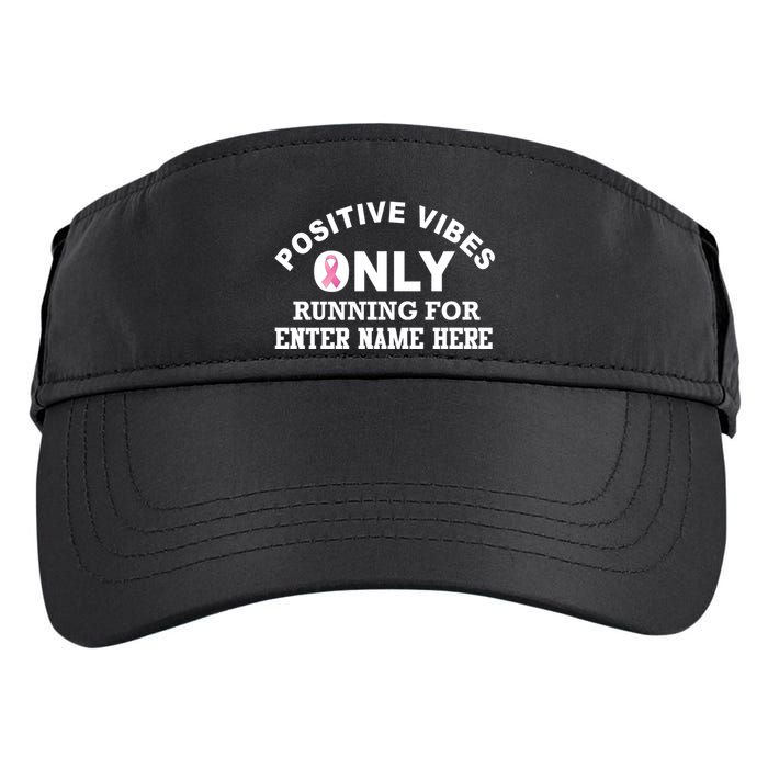 Positives Vibes Only Custom Name Breast Cancer Adult Drive Performance Visor