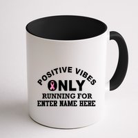 Positives Vibes Only Custom Name Breast Cancer Mug