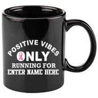 Positives Vibes Only Custom Name Breast Cancer 11oz C Handle Ceramic Mug