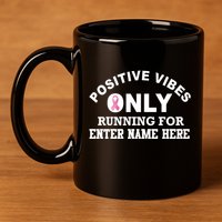 Positives Vibes Only Custom Name Breast Cancer 11oz C Handle Ceramic Mug