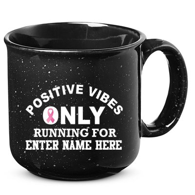 Positives Vibes Only Custom Name Breast Cancer 15oz Campfire Ceramic Mug