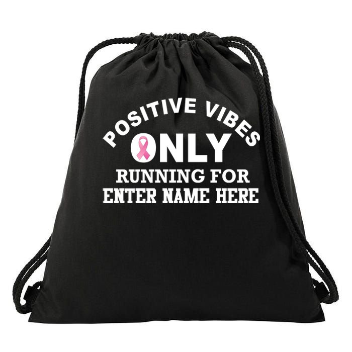 Positives Vibes Only Custom Name Breast Cancer Drawstring Bag