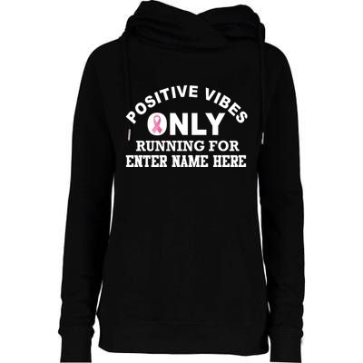 Positives Vibes Only Custom Name Breast Cancer Womens Funnel Neck Pullover Hood