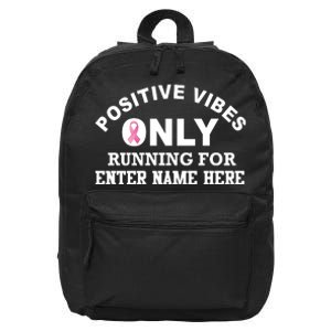 Positives Vibes Only Custom Name Breast Cancer 16 in Basic Backpack