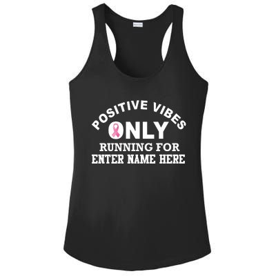 Positives Vibes Only Custom Name Breast Cancer Ladies PosiCharge Competitor Racerback Tank