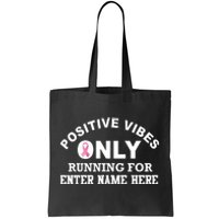 Positives Vibes Only Custom Name Breast Cancer Tote Bag