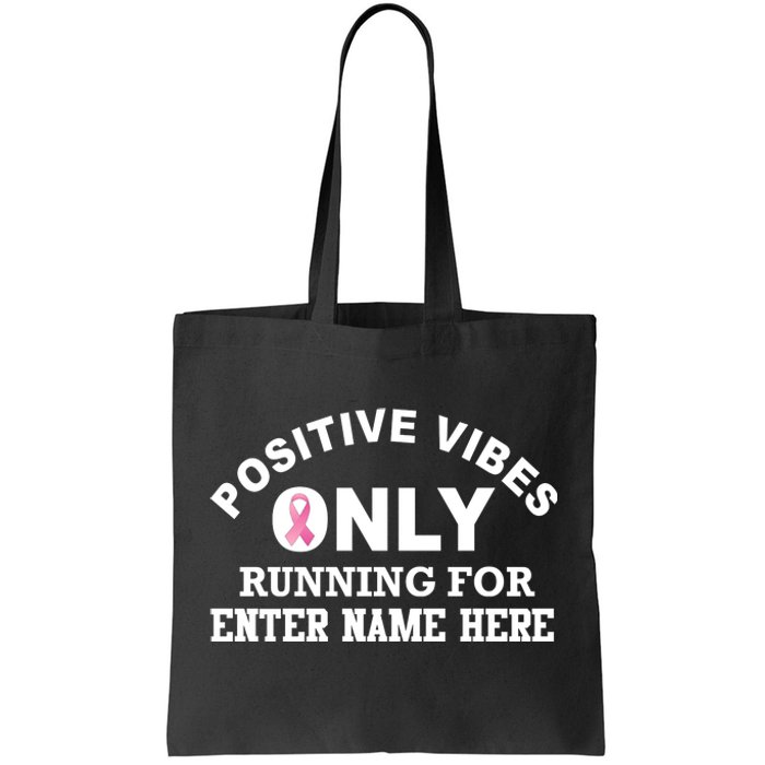 Positives Vibes Only Custom Name Breast Cancer Tote Bag