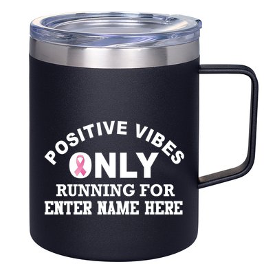 Positives Vibes Only Custom Name Breast Cancer 12oz Stainless Steel Coffee Mug