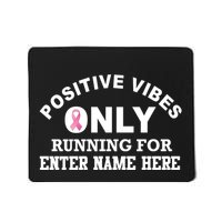 Positives Vibes Only Custom Name Breast Cancer Mousepad
