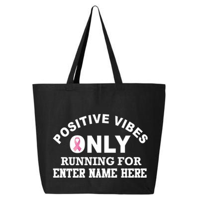 Positives Vibes Only Custom Name Breast Cancer 25L Jumbo Tote