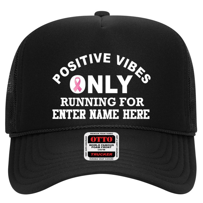 Positives Vibes Only Custom Name Breast Cancer Trucker Hat