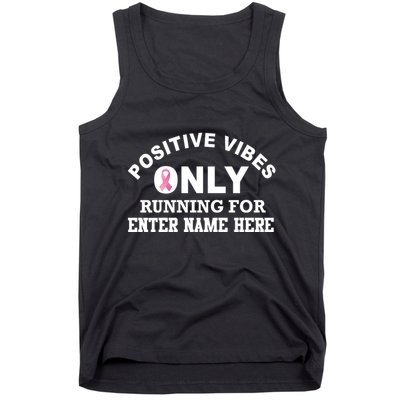 Positives Vibes Only Custom Name Breast Cancer Tank Top