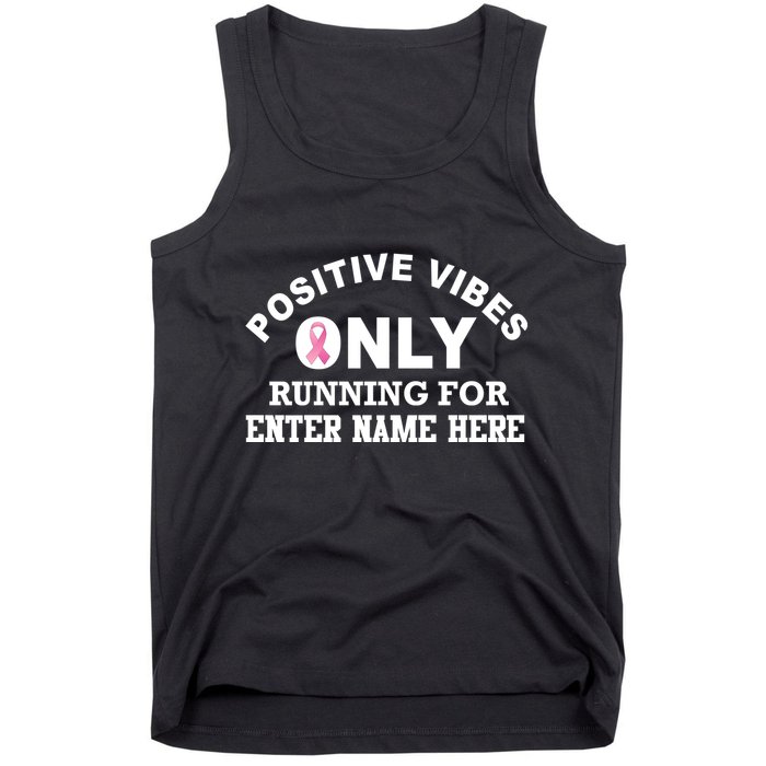 Positives Vibes Only Custom Name Breast Cancer Tank Top