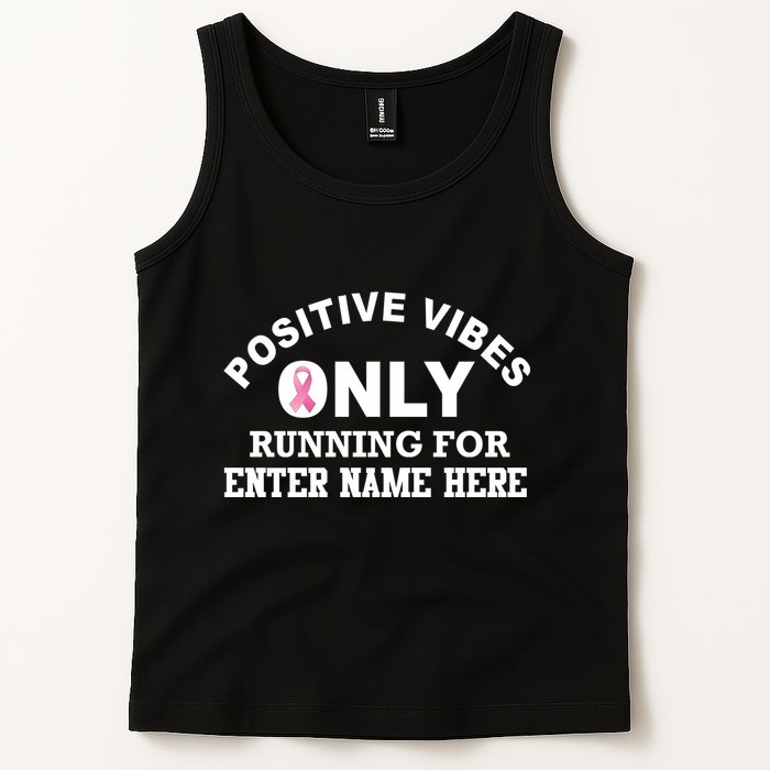 Positives Vibes Only Custom Name Breast Cancer Tank Top