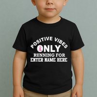 Positives Vibes Only Custom Name Breast Cancer Toddler T-Shirt