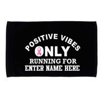 Positives Vibes Only Custom Name Breast Cancer Microfiber Hand Towel