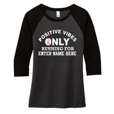 Positives Vibes Only Custom Name Breast Cancer Women's Tri-Blend 3/4-Sleeve Raglan Shirt