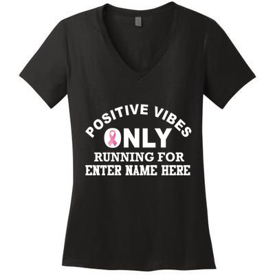 Positives Vibes Only Custom Name Breast Cancer Women's V-Neck T-Shirt