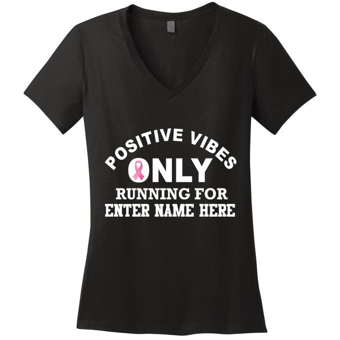 Positives Vibes Only Custom Name Breast Cancer Women's V-Neck T-Shirt
