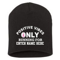 Positives Vibes Only Custom Name Breast Cancer Short Acrylic Beanie