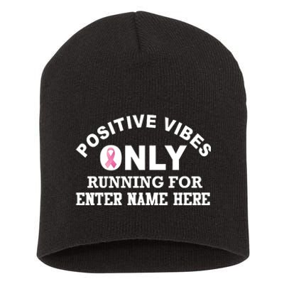 Positives Vibes Only Custom Name Breast Cancer Short Acrylic Beanie