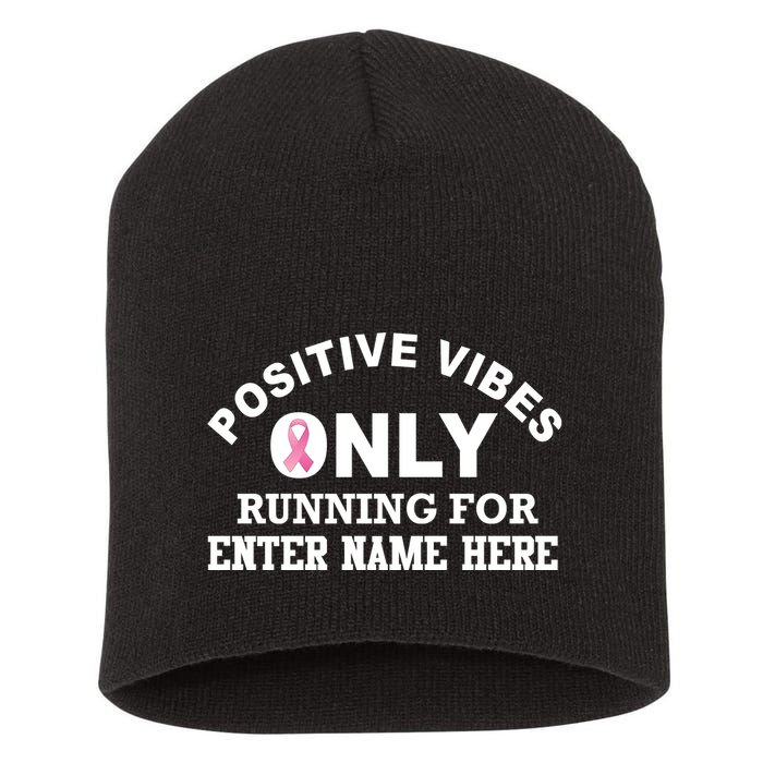 Positives Vibes Only Custom Name Breast Cancer Short Acrylic Beanie