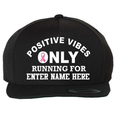 Positives Vibes Only Custom Name Breast Cancer Wool Snapback Cap