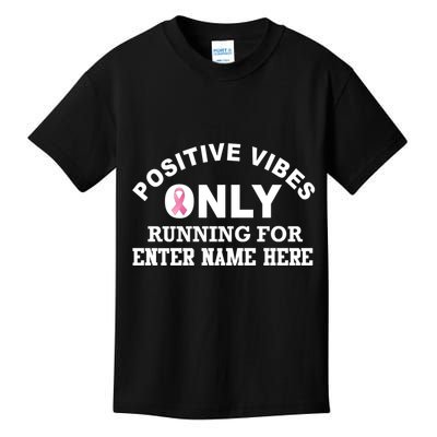 Positives Vibes Only Custom Name Breast Cancer Kids T-Shirt