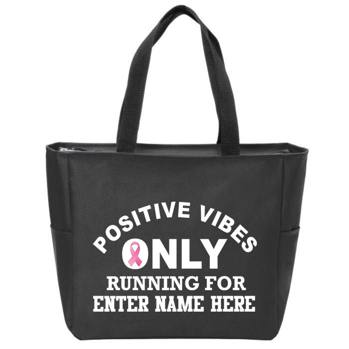 Positives Vibes Only Custom Name Breast Cancer Zip Tote Bag