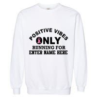 Positives Vibes Only Custom Name Breast Cancer Garment-Dyed Sweatshirt