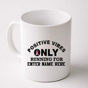 Positives Vibes Only Custom Name Breast Cancer Coffee Mug