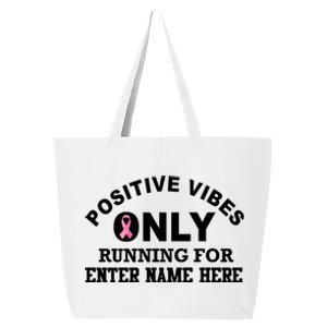 Positives Vibes Only Custom Name Breast Cancer 25L Jumbo Tote