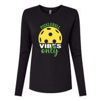 Pickleball Vibes Only Paddles Sport Gift Pickleball Team Womens Cotton Relaxed Long Sleeve T-Shirt