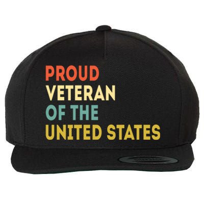 Proud Veteran Of The United States Veterans Day America Gift Wool Snapback Cap