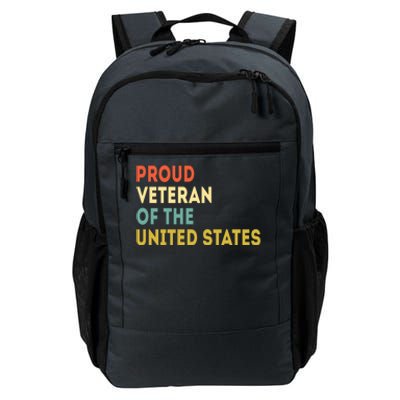 Proud Veteran Of The United States Veterans Day America Gift Daily Commute Backpack