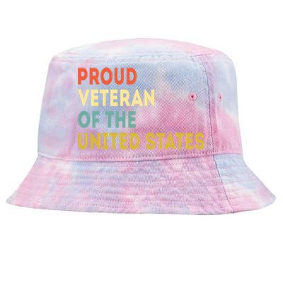 Proud Veteran Of The United States Veterans Day America Gift Tie-Dyed Bucket Hat