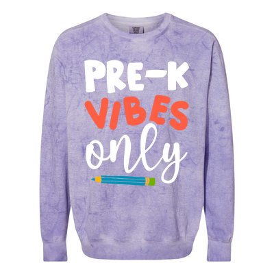 PreK Vibes Only Hello PreK Team Happy First Day Of School Cute Gift Colorblast Crewneck Sweatshirt