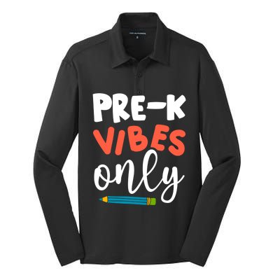 PreK Vibes Only Hello PreK Team Happy First Day Of School Cute Gift Silk Touch Performance Long Sleeve Polo