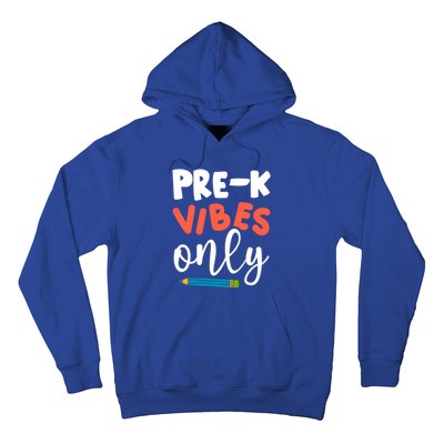 PreK Vibes Only Hello PreK Team Happy First Day Of School Cute Gift Hoodie