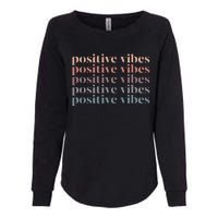 Positive Vibe Only Transfer Day Infertility Ivf Mom Dad Gift Womens California Wash Sweatshirt