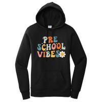 Preschool Vibes Preschool Team Retro 1st Day Of School Women's Pullover Hoodie