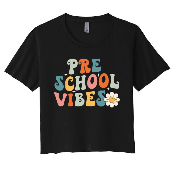 Preschool Vibes Preschool Team Retro 1st Day Of School Women's Crop Top Tee