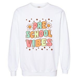 Preschool Vibes PreK Team Retro First Day Of School Garment-Dyed Sweatshirt