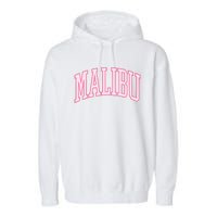 Preppy Varsity Pink Malibu CA California Font Garment-Dyed Fleece Hoodie