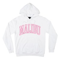 Preppy Varsity Pink Malibu CA California Font Hoodie